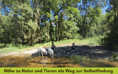 Nähe zu Natur und Tieren als Weg zur Selbstfindung und zur Entdeckung der eigenen SigNATUR