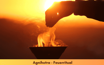 Das Agnihotra Feuerritual